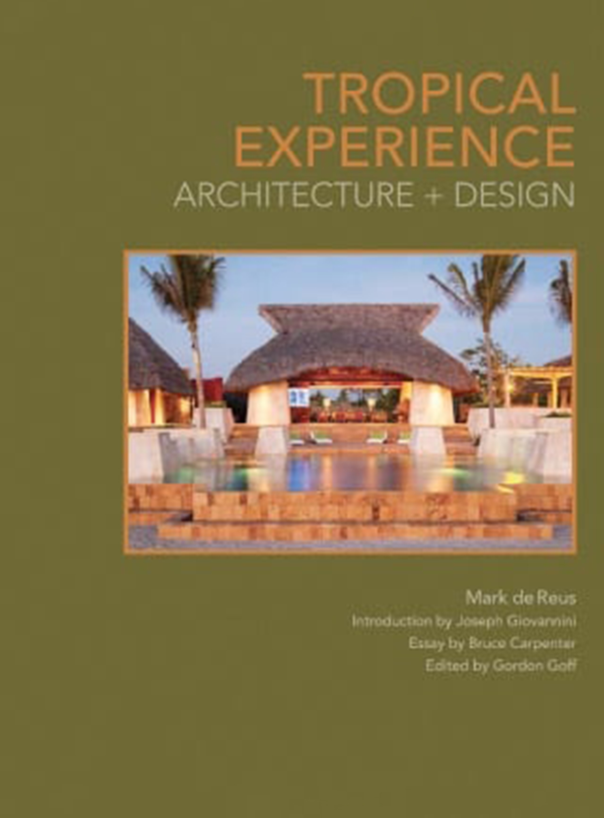 Tropical Experience: Architecture + Design